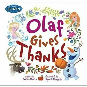 Frozen: Olaf Gives Thanks, Hardcover - *** imagine