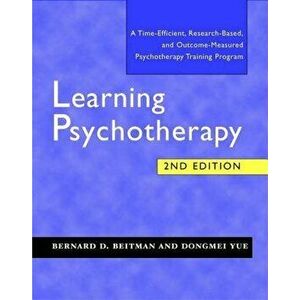 Learning Psychotherapy, Paperback (2nd Ed.) - Bernard D. Beitman imagine