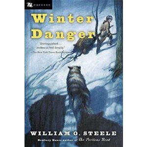 Winter Danger, Paperback - William O. Steele imagine