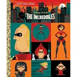 The Incredibles (Disney/Pixar the Incredibles), Hardcover - John Sazaklis imagine