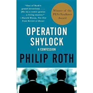 Operation Shylock: A Confession, Paperback - Philip Roth imagine