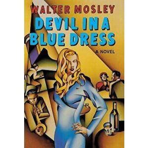 Devil in a Blue Dress, Hardcover - Walter Mosley imagine
