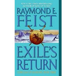 Exile's Return: Conclave of Shadows: Book Three - Raymond E. Feist imagine