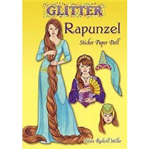 Glitter Rapunzel Sticker Paper Doll, Paperback - Eileen Rudisill Miller imagine