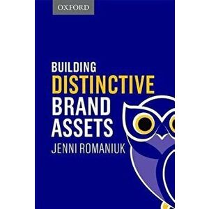 Building Distinctive Brand Assets, Hardcover - Jenni Romaniuk imagine