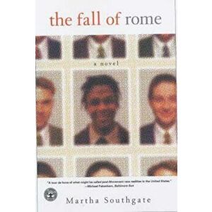 The Fall of Rome, Paperback - Martha Southgate imagine