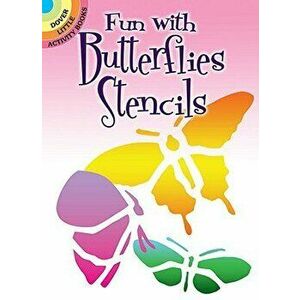 Fun with Butterflies Stencils, Paperback - Sue Brooks imagine