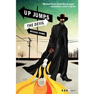 Up Jumps the Devil, Paperback - Michael Poore imagine