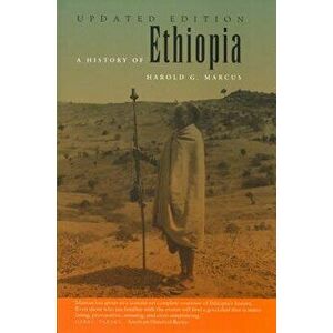 A History of Ethiopia, Paperback - Harold G. Marcus imagine