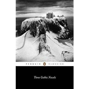 Three Gothic Novels: The Castle of Otranto; Vathek; Frankenstein, Paperback - Horace Walpole imagine