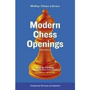 Modern Chess Openings: MC0-15, Paperback (15th Ed.) - Nick De Firmian imagine