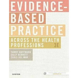 Evidence-Based Practice Across the Health Professions, Paperback (3rd Ed.) - Tammy Hoffmann imagine