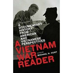 A Vietnam War Reader, Paperback - Michael H. Hunt imagine