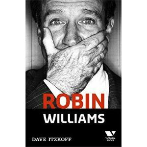 Robin Williams - Dave Itzkoff imagine