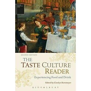 The Taste Culture Reader: Experiencing Food and Drink, Paperback (2nd Ed.) - Carolyn Korsmeyer imagine