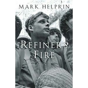 Refiner's Fire, Paperback - Mark Helprin imagine