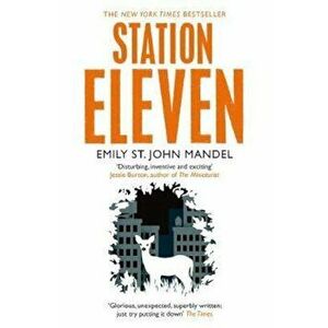 Station Eleven, Paperback - Emily St John Mandel imagine