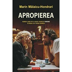 Apropierea (editie limitata) - Marin Malaicu-Hondrari imagine