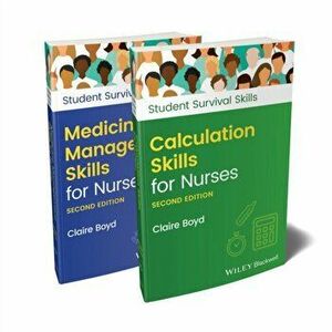 Calculation Skills for Nurses & Medicine Management Skills for Nurses, 2 Volume Set. 2nd Edition, Paperback - Claire Boyd imagine