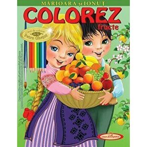 Marioara si Ionut. Colorez fructe - Petru Ghetoi imagine