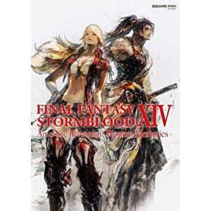 Final Fantasy Xiv: Stormblood -- The Art Of The Revolution - Western Memories-, Paperback - Square Enix imagine