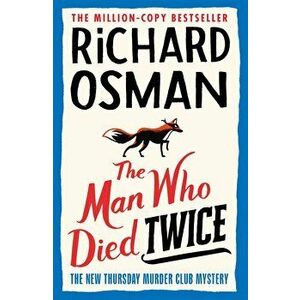 The Man Who Died Twice - Richard Osman imagine