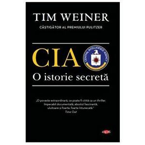 CIA. O istorie secreta - Tim Weiner imagine