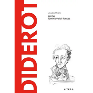 Descopera filosofia. Diderot. Spiritul iluminismului francez - Claudia Milani imagine