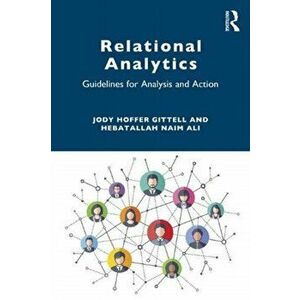 Relational Analytics. Guidelines for Analysis and Action, Paperback - Hebatallah Naim Ali imagine