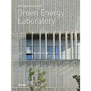 Green Energy Laboratory. Archea Associati, Hardback - Laura Andreini imagine