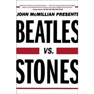 Beatles vs. Stones, Paperback - John McMillian imagine