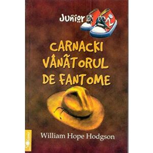 Carnacki, vanatorul de fantome - Hodgson Hope William imagine