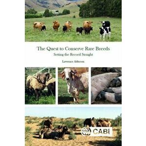 Quest to Conserve Rare Breeds, The. Setting the Record Straight, Paperback - *** imagine