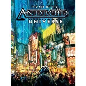 The Art Of The Android Universe, Hardback - Asmodee imagine