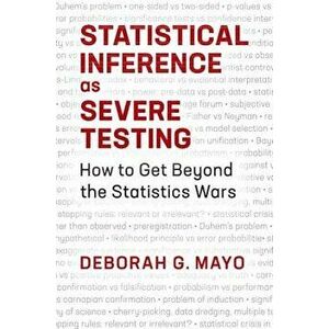 Statistical Inference as Severe Testing, Paperback - Deborah G. Mayo imagine