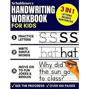 Handwriting Workbook for Kids: 3-in-1 Writing Practice Book to Master Letters, Words & Sentences, Paperback - Scholdeners imagine