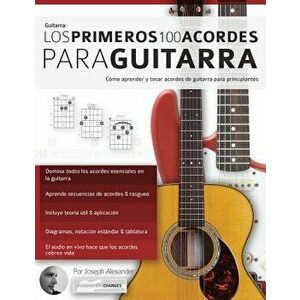 Los Primeros 100 Acordes Para Guitarra: C, Paperback - Gustavo Bustos imagine