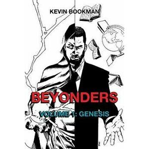 Beyonders Volume 1 Genesis, Paperback - Kevin Bookman imagine