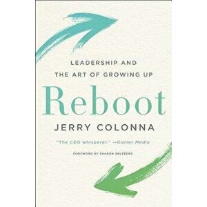 Reboot: Leadership and the Art of Growing Up, Hardcover - Jerry Colonna imagine