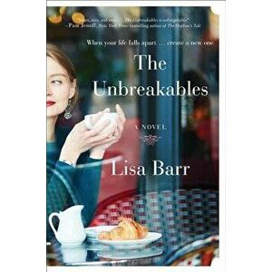 The Unbreakables, Paperback - Lisa Barr imagine