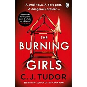 The Burning Girls - C. J. Tudor imagine