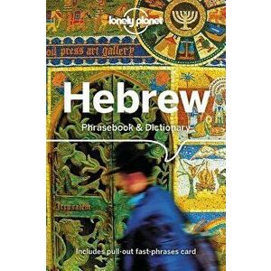 Lonely Planet Hebrew Phrasebook & Dictionary, Paperback - Lonely Planet imagine