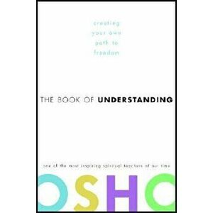 The Book of Understanding: Creating Your Own Path to Freedom, Hardcover - Osho imagine