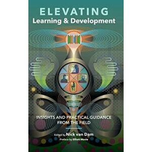 Elevating Learning & Development, Hardcover - Nick Van Dam imagine