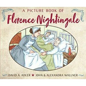 A Picture Book of Florence Nightingale - David A. Adler imagine