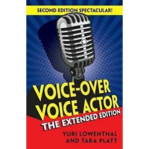 Voice-Over Voice Actor: The Extended Edition, Paperback - Yuri Lowenthal imagine