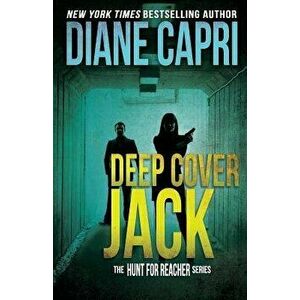 Deep Cover Jack, Paperback - Diane Capri imagine