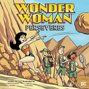 Wonder Woman Perseveres, Paperback - Christopher Harbo imagine