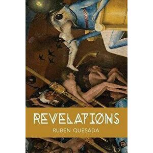 Revelations, Paperback - Ruben Quesada imagine