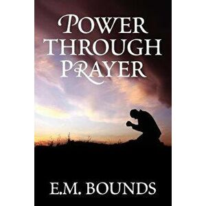 Power Through Prayer, Paperback imagine